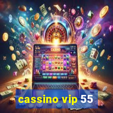 cassino vip 55